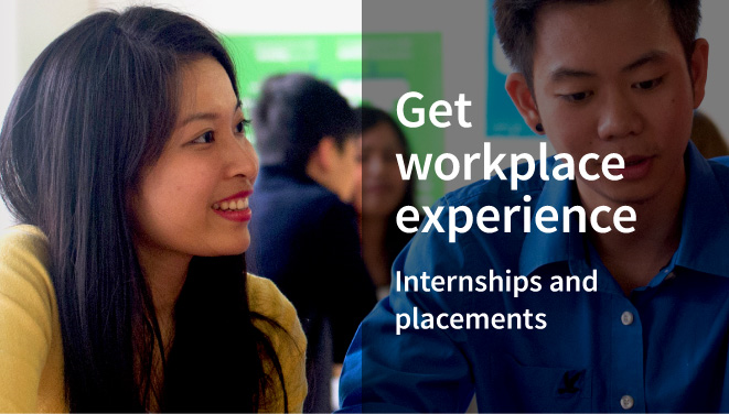 Get workplace experience internships and placements